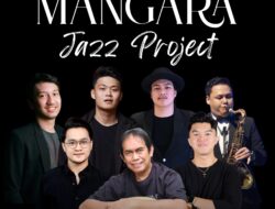 Mangara Jazz Project Persembahkan Album “The Sounds of Makassar” Merayakan Hari Jadi ke-418 Kota Makassar